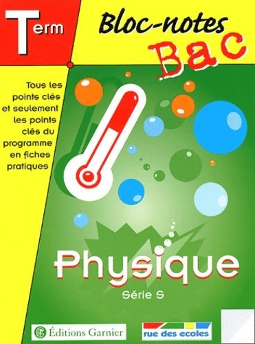 Livrenpoche : Bloc-notes : Physique terminale bac s - Collectif - Livre