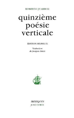 Livrenpoche : Quinzième poésie verticale : Edition bilingue - Roberto Juarroz - Livre