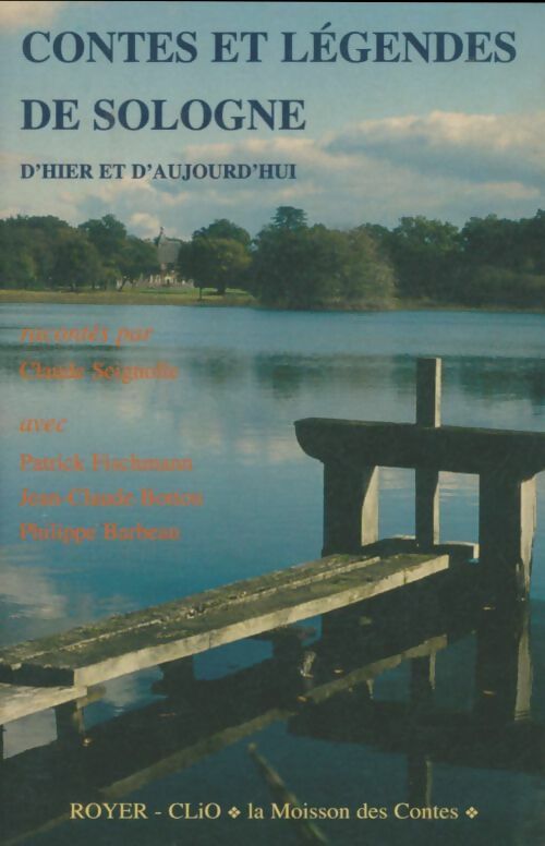 Livrenpoche : Contes et légendes de Sologne : D'hier et d'aujourd'hui - Claude Seignolle - Livre