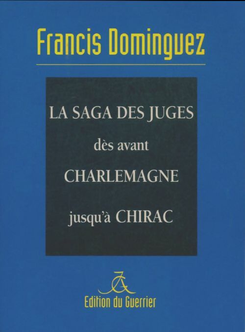 Livrenpoche : La sage des juges - Francis Dominguez - Livre