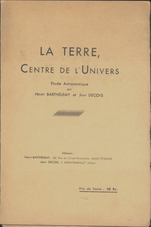 Livrenpoche : La terre centre de l'univers - Jean Decois - Livre