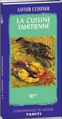 Livrenpoche : La cuisine tahitienne - Françoise Lefevre - Livre