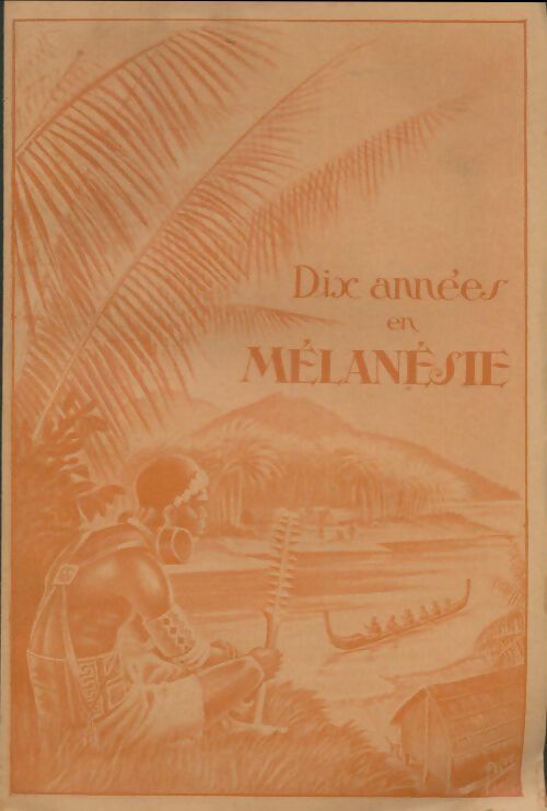 Livrenpoche : Dix années en Mélanésie - P. A. Monfat - Livre