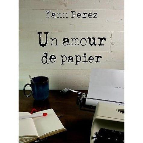 Livrenpoche : Un amour de papier - Yann Perez - Livre