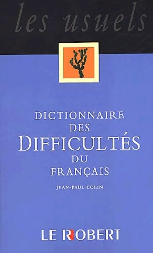 Livrenpoche : Dictionnaire des difficultés du français - Jean-Paul Colin - Livre