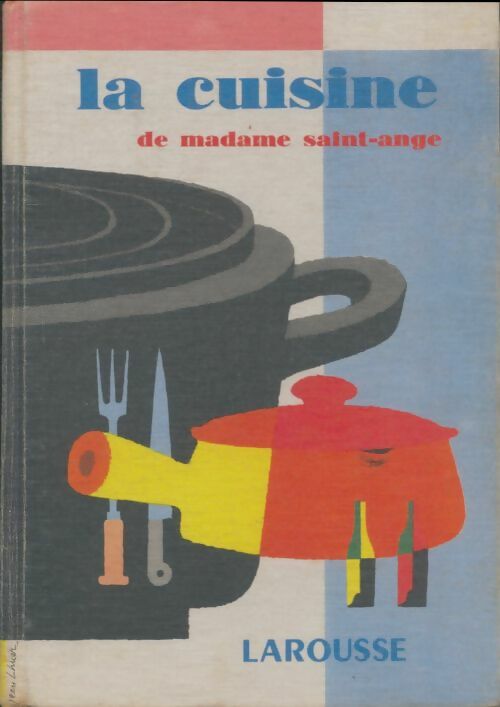 Livrenpoche : Le livre de cuisine de madame Saint-Ange - E. Saint-Ange - Livre