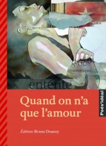 Livrenpoche : Quand on n'a que l'amour - Sabine Péglion - Livre