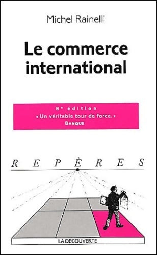 Livrenpoche : Le commerce international - Michel Rainelli - Livre