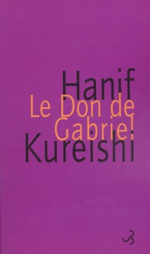 Livrenpoche : Le don de Gabriel - Hanif Kureishi - Livre