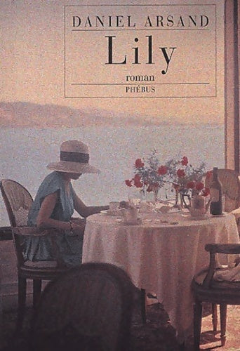 Livrenpoche : Lily - Daniel Arsand - Livre