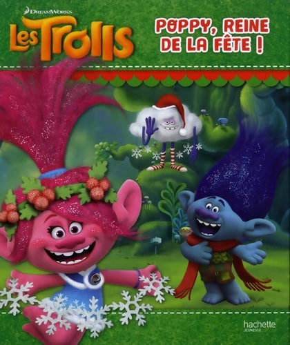 Livrenpoche : Trolls - Poppy reine de la fête ! - Aurélie Desfour - Livre