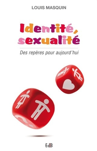 Livrenpoche : Identité et sexualité : Des répères pour aujourd'hui - Louis Masquin - Livre