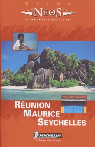 Livrenpoche : Réunion - Maurice - Seychelles N°8503 - Guides Néos - Livre