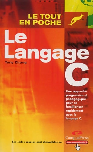 Livrenpoche : Le langage C - Tony Zhang - Livre