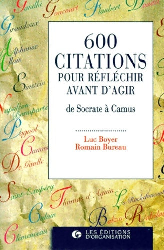 Livrenpoche : 600 citations pour réfléchir avant d'agir, de Socrate à Camus - Romain Luc; Bureau - Livre