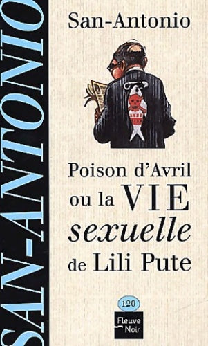 Livrenpoche : Poison d'avril ou la vie sexuelle de Lili Pûte - San-Antonio - Livre