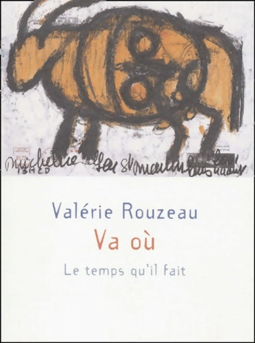 Livrenpoche : Va où - Valérie Rouzeau - Livre