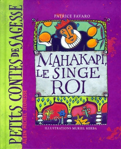 Livrenpoche : Mahakapi le singe roi - Patrice Favaro - Livre