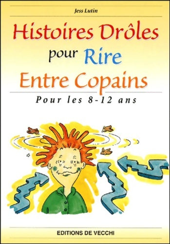 Livrenpoche : Histoires drôles pour rire entre copains - Jess Lutin - Livre