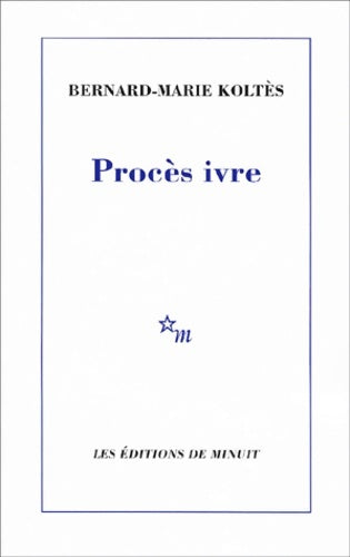 Livrenpoche : Procès ivre - Bernard-Marie Koltès - Livre