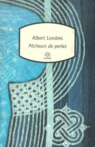 Livrenpoche : Pêcheurs de perles nouvelle édition - Albert Londres - Livre