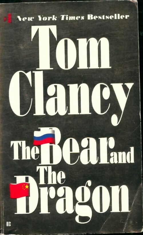 Livrenpoche : The bear and the dragon - Tom Clancy - Livre