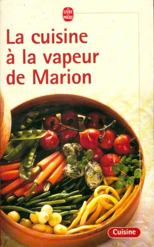 Livrenpoche : La cuisine à la vapeur de Marion - Marion Kaplan - Livre