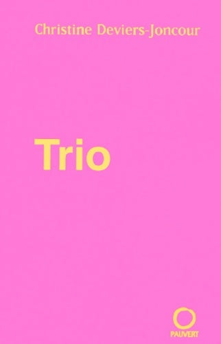 Livrenpoche : Trio - Christine Deviers-Joncour - Livre