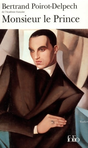 Livrenpoche : Monsieur le Prince - Bertrand Poirot-Delpech - Livre