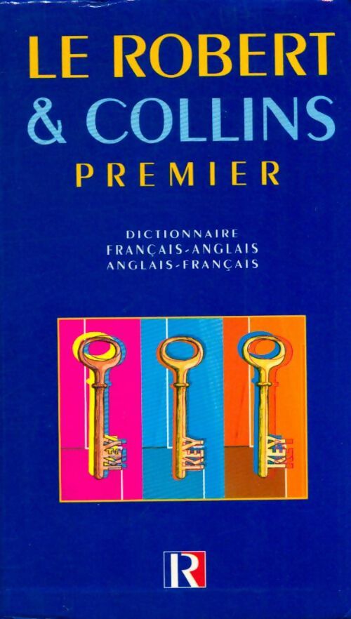 Livrenpoche : Le robert & collins premier : Dictionnaire français-anglais / anglais-français - Martyn Back - Livre
