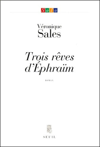 Livrenpoche : Trois rêves d'ephraïm - Véronique Sales - Livre