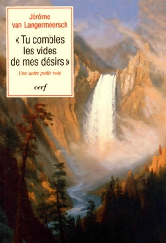 Livrenpoche : Tu combles les vides de mes désirs - Jérôme Van Langermeersch - Livre