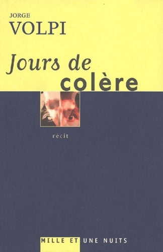 Livrenpoche : Jours de colère - Jorge Volpi - Livre
