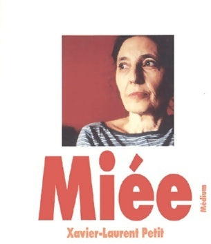 Livrenpoche : Miée - Xavier-Laurent Petit - Livre