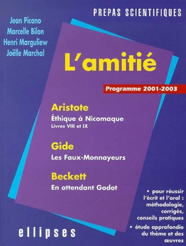 Livrenpoche : L'amitié L'épreuve de français programme sup-spe - Jean Picano - Livre