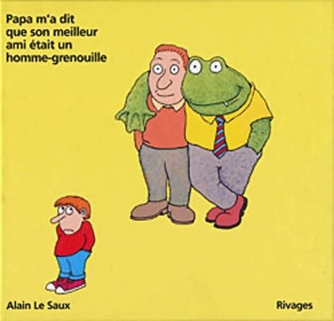 Livrenpoche : Papa m'a dit que son meilleur ami était un homme-grenouille - Alain Le Saux - Livre
