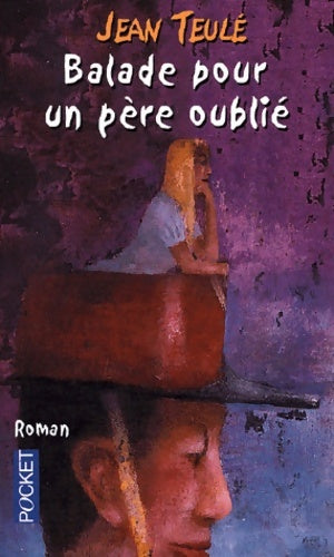 Livrenpoche : Balade pour un père oublié - Teule - Livre