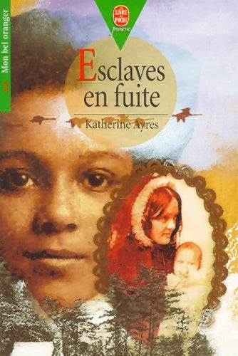 Livrenpoche : Esclaves en fuite - Katherine Ayres - Livre