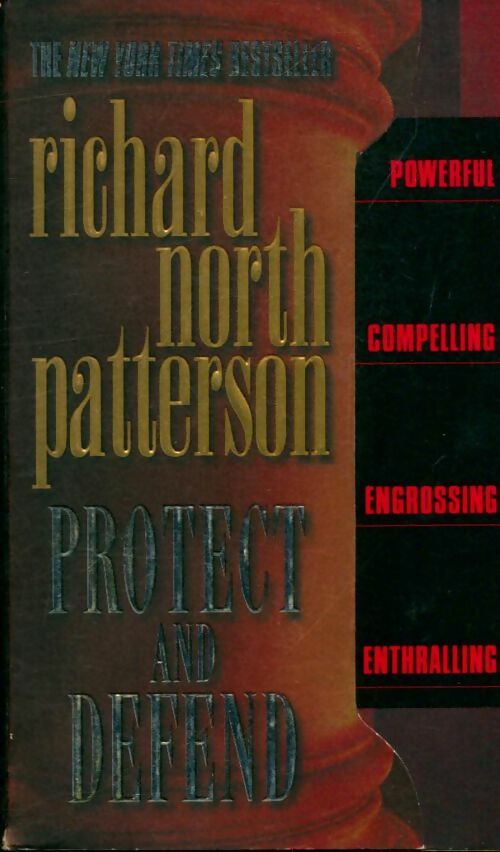 Livrenpoche : Protect and defend - Richard North Patterson - Livre
