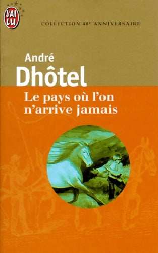 Livrenpoche : Le pays où l'on n'arrive jamais - André Dhôtel - Livre