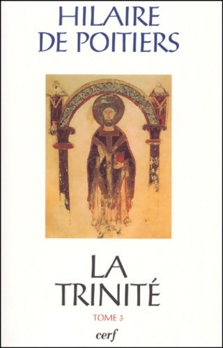 Livrenpoche : La trinité Tome III - Hilaire De Poitiers - Livre