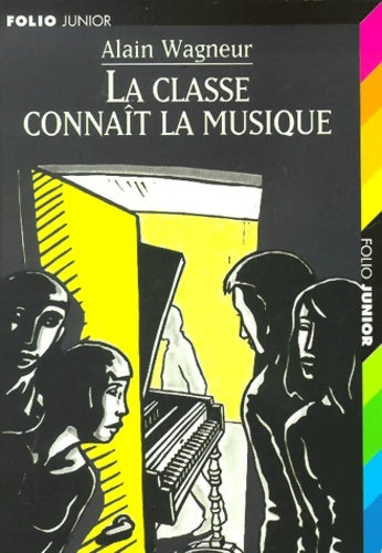 Livrenpoche : La classe connaît la musique - Alain Wagneur - Livre