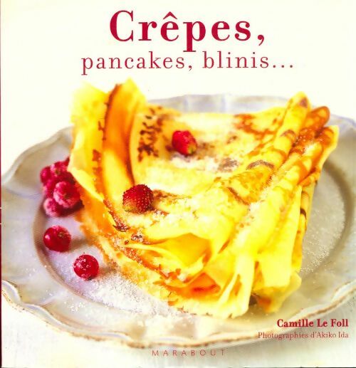 Livrenpoche : Crêpes, pancakes, blinis... - Collectif - Livre