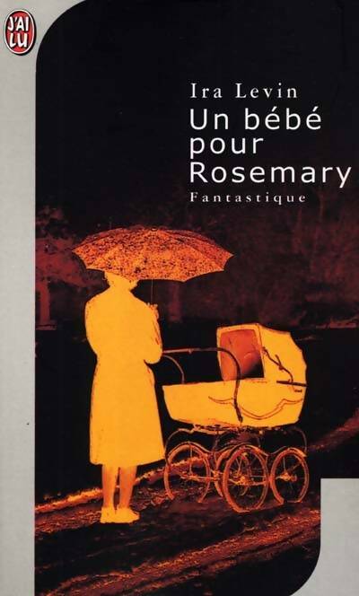 Livrenpoche : Un bébé pour Rosemary - Ira Levin - Livre