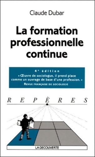 Livrenpoche : La formation professionnelle continue - Claude Dubar - Livre