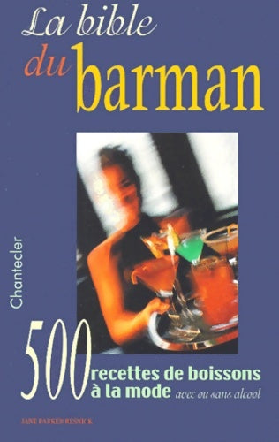 Livrenpoche : La bible du barman - Jane Parker Resnick - Livre