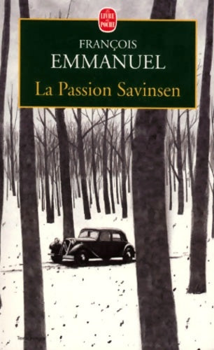 Livrenpoche : La passion Savinsen - François Emmanuel - Livre