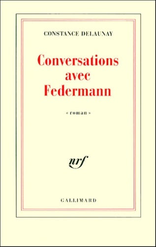 Livrenpoche : Conversations avec federmann : «roman» - Constance Delaunay - Livre