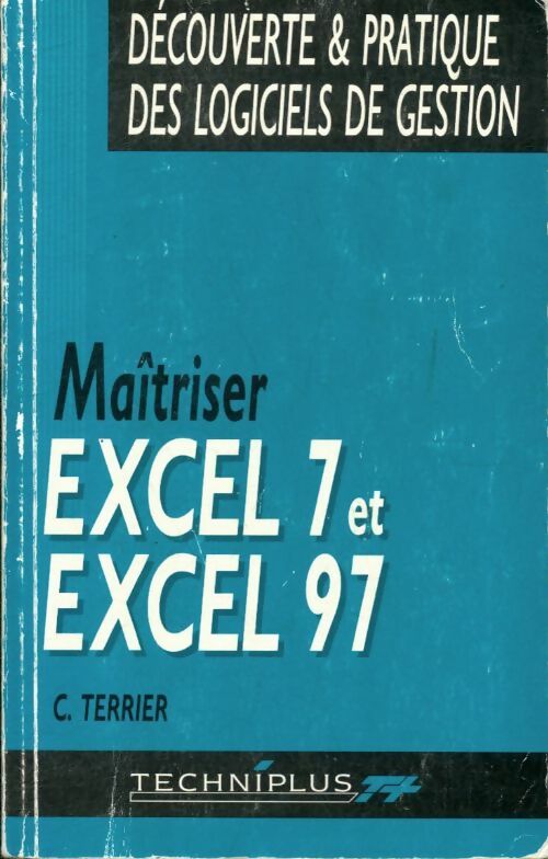 Livrenpoche : Maîtriser excel 7 office 95 et excel 97 office 97 - Claude Terrier - Livre
