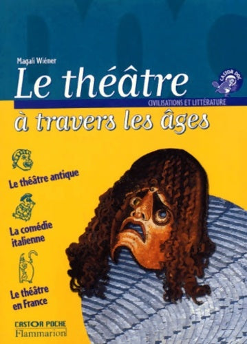 Livrenpoche : théâtre a travers les ages - Magali Wiéner - Livre